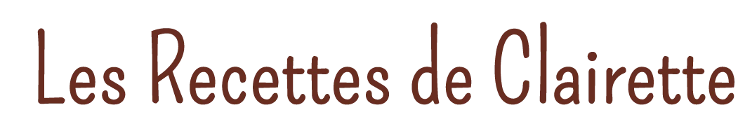 Les Recettes de Clairette
